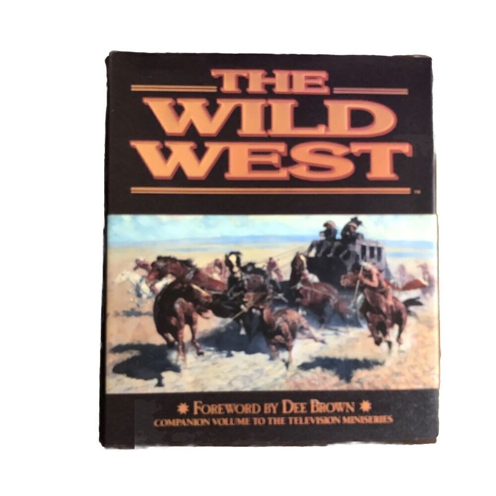 The Wild West (1993, Hardcover) Illustrated History, Dee Brown Warner Books